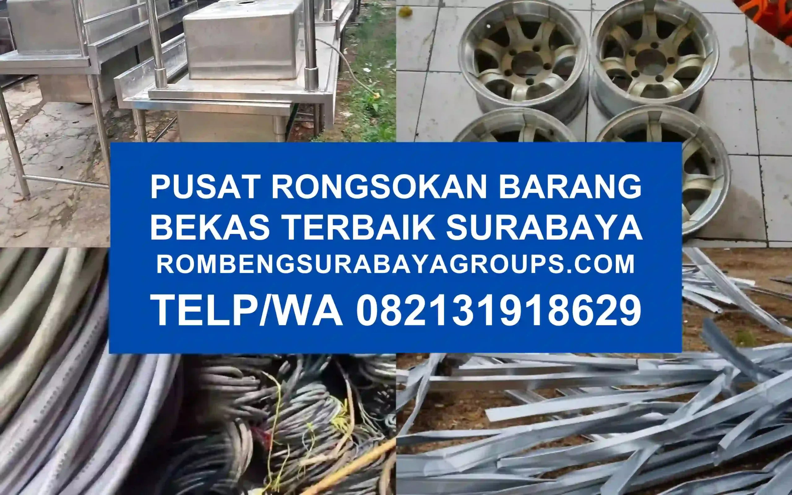 Pusat jual beli terima rongsokan rombeng surabaya groups terbaik